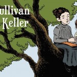 Annie Sullivan & Helen Keller