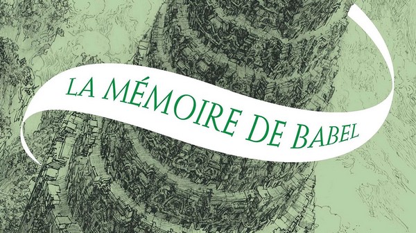 La mÃ©moire de Babel - Christelle Dabos | Sauvages !